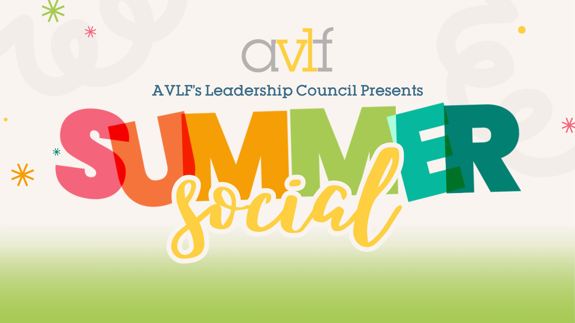 Colorful graphic with the text “AVLF’s Leadership Council Presents SUMMER social.” The words “summer” are in large, multi-colored letters, and “social” is in yellow script. The background is light with playful shapes.
