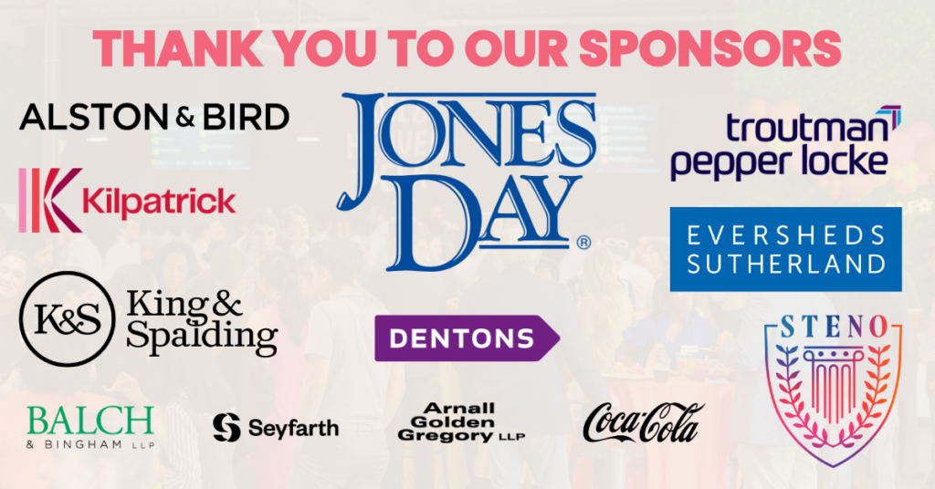 A "Thank You to Our Sponsors" banner features various sponsor logos, including Alston & Bird, Jones Day, Troutman Pepper Locke, Kilpatrick, Eversheds Sutherland, King & Spalding, Dentons, Steno, Balch & Bingham, Seyfarth, Arnall Golden Gregory, and Coca-Cola.