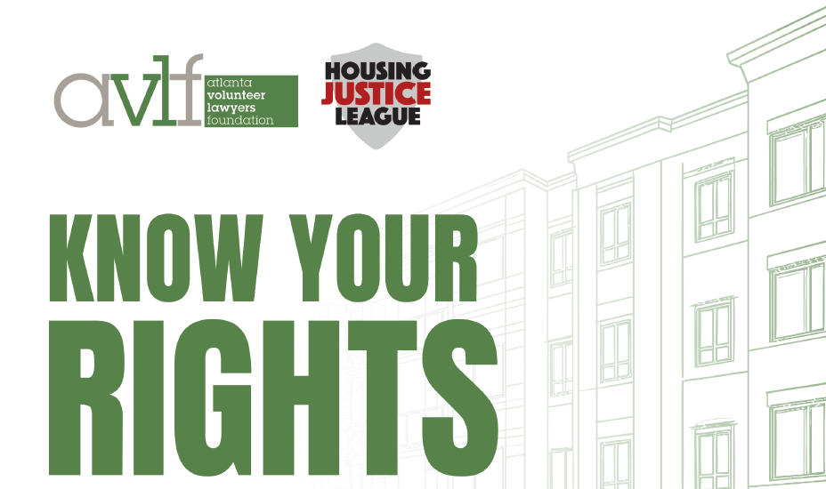 “Know Your Rights” in large green letters, with logos for Atlanta Volunteer Lawyers Foundation and Housing Justice League above, and an outline of apartment buildings in the background.